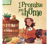 I Promise You A Home: 1 (Rescue Storytime Series)