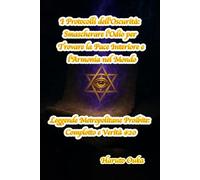 I Protocolli dell'Oscurità: Smascherare l'Odio per Trovare la Pace Interiore e l'Armonia nel Mondo (Leggende Metropolitane Proibite: Complotto e Verità #)