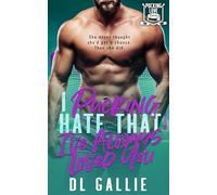 I Pucking Hate That I've Always Loved You (Pucking Love)