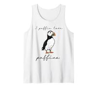I Puffin Love Puffins Funny Bird Quote Coastal Shorebird Art Tank Top