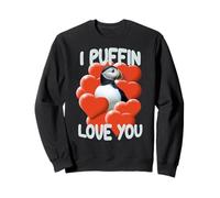 I Puffin Love You Cute Valentines Bird Joke Animal Sweatshirt