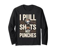 I Pull Shots Not Punches Funny Coffee Barista Humor Long Sleeve T-Shirt