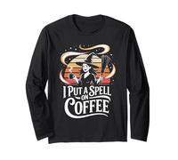 I Put A Spell On Coffee Witch Magic Long Sleeve T-Shirt