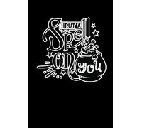 I Put A Spell On You: Halloween Notebook A Unique Small Book Big Gift Idea for Halloween Write Down Your Horror Stories! Halloween Gift For Children, Teenagers, and Adults