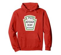 I Put Ketchup On My Ketchup Tomato Lover Condiment Costume Pullover Hoodie