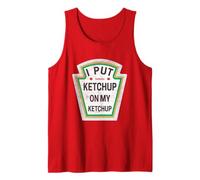 I Put Ketchup On My Ketchup Tomato Lover Condiment Costume Tank Top