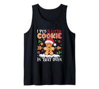 I Put Little Xmas Cookie in That Oven Baker Proud Pregnancy Tank Top