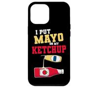 I Put Mayo On My Ketchup Condiments Couple Halloween Case for iPhone 12 Pro Max