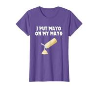 I Put Mayo On My Mayo Shirt Funny Mayonnaise Lover Gift T-Shirt