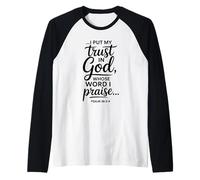 I Put My Trust in God Whose Word I Praise Psalm 56:3-4 Raglan Baseball Tee