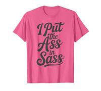I Put The Ass In Sass - Hen Do Party Bride To Be Funny T-Shirt