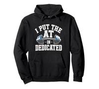 I Put The AT In Dedicated Funny Athletic Trainer Pullover Hoodie