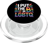 I Put The B In LGBTQ Bi Pride Identity - PopSockets PopGrip for MagSafe