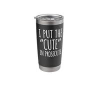 I Put The Cute in Prosecute Stainless Steel Insulated Tumbler