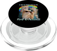 I Put The Fun In Dysfunctional Funny Cat Meme Bootleg PopSockets PopGrip for MagSafe