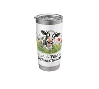 I Put The Fun in Dysfunctional Funny Sarcastic Cow Farm Moo Stainless Steel Insulated Tumbler