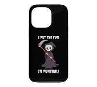 I Put The Fun In Funeral - Funny Halloween Grim Reaper Death Case for iPhone 13 Pro