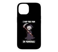 I Put The Fun In Funeral - Funny Halloween Grim Reaper Death Case for iPhone 14