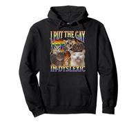 I Put The Gay In Dyslexic Funny Cat Meme Bootleg Graphic Pullover Hoodie