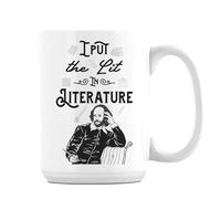 I Put The Lit in Literature, Book Lovers Gift, Teacher Gift, 15oz Coffee Mug. (White)