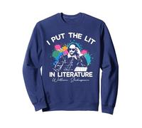 I Put The Lit In Literature - Funny William Shakespeare Sweatshirt, Adult Unisex, Navy Blue, Medium