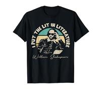 I Put The Lit In Literature - Funny William Shakespeare T-Shirt