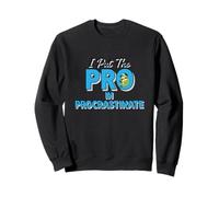 I Put The Pro In Procrastinate Lazy Gamer Sloth Quote Sweatshirt