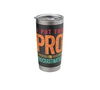 I Put the PRO in Procrastination Vintage Retro Stainless Steel Insulated Tumbler