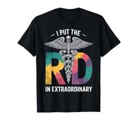 I Put The RD in Extraordinary Registered Dietitian T-Shirt