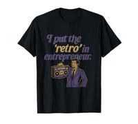 I Put the Retro in Entrepreneur 90s Y2K Graphic T-Shirt