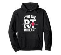 I Put The RT In Heart Respiratory Therapist Pullover Hoodie