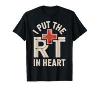 I Put The RT in Heart Respiratory Therapist T-Shirt