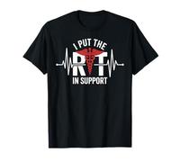 I Put The RT in Support Respiratory Therapist T-Shirt