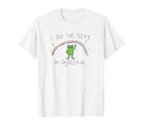 I Put The Sexy in Dyslexia Frog Rainbow Humor T-Shirt