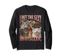 I Put The Sexy In Dyslexic Funny Cat Meme Bootleg Graphic Long Sleeve T-Shirt