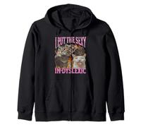 I Put The Sexy In Dyslexic Funny Cat Meme Bootleg Graphic Zip Hoodie
