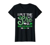 I Put The She in Shenanigans Funny Irish St. Patrick’s Day T-Shirt
