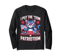I Put The Tism in Patriotism DJ Cat Long Sleeve T-Shirt