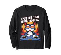 I Put The Tism in Patriotism DJ Cat Long Sleeve T-Shirt