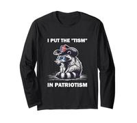 I Put The Tism in Patriotism Long Sleeve T-Shirt