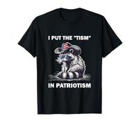 I Put The Tism in Patriotism T-Shirt
