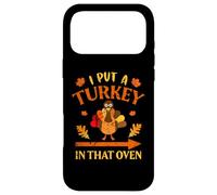 I put the turkey in the oven. Funny couples Case for iPhone 17 Pro Max