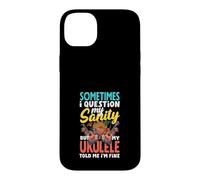 I Question My Sanity But My Ukulele Told Me Im Fine Case for iPhone 14 Plus