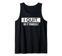 I Quit Do It Yourself Im Retired Not My Problem Anymore Men Tank Top