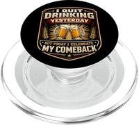 I Quit Drinking Yesterday But I Celebrate My Comeback Funny PopSockets PopGrip for MagSafe