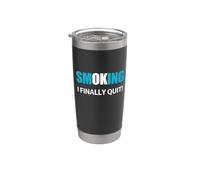 I Quit Smoking Reward or Encouragement Quote Stainless Steel Insulated Tumbler