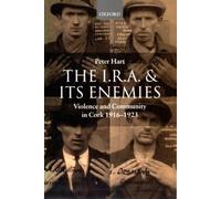 I.R.A. and its Enemies Peter Hart Paperback Oxford University Pre