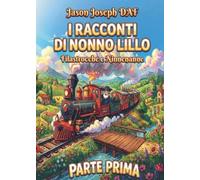 I Racconti di Nonno Lillo - Parte prima...