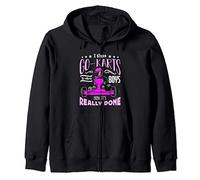 I Race Go-Karts To Show Boys How It's Karting Kart Racing Zip Hoodie