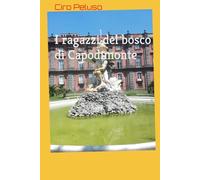 I ragazzi del bosco di Capodimonte